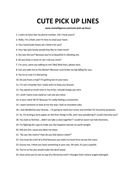 A powerful checklist of more than 150 dirty pick up lines to drive him wild. 57 Best Cute Pick Up Lines - These lines will make her ...