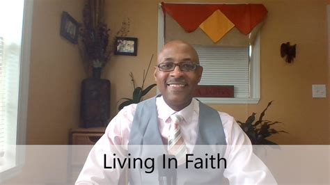 Sermon Living In Faith By Pastor Carl Hughes Youtube