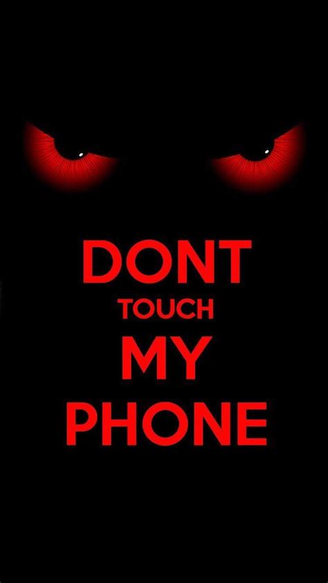 Android Phone Wallpaper Don T Touch Me Phone In 2020 With Images