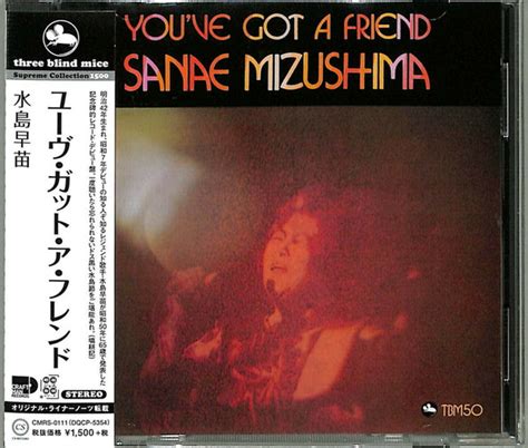 Sanae Mizushima Youve Got A Friend 2021 Cd Discogs