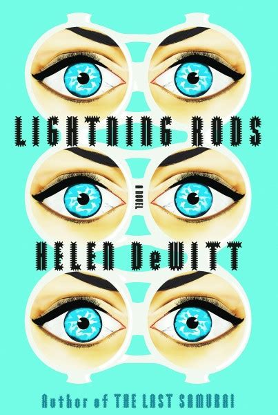 Sex Sells Helen Dewitts New Novel Lightning Rods Gives Us Corporate