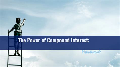 The Power Of Compound Interest A Guide To Building Wealth Over Time