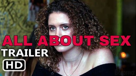 All About Sex Trailer 2021 Comedy Movie New Release Movie Trailers The Insight Post