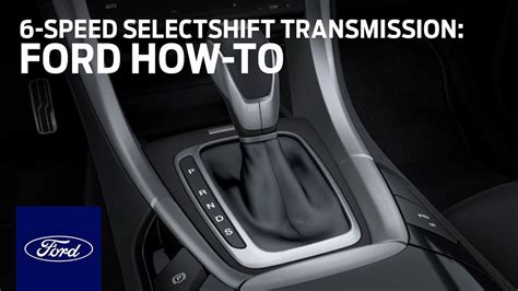6 Speed Selectshift Automatic Transmission Ford How To Ford Youtube