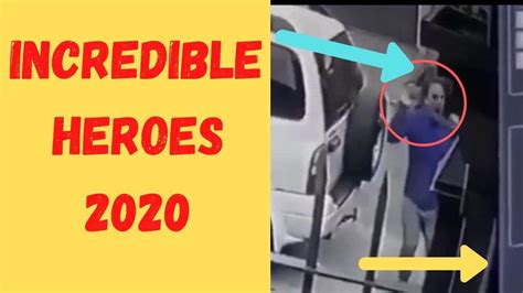 The Best Of Real Life Heroes Ultimate Videos 2020 Shocking Footage