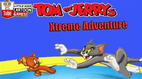 Fun Tom And Jerry Xtreme Adventure Tom And Jerry 2017 Games Baby