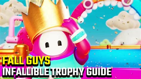 Maybe you would like to learn more about one of these? How to get Fall Guys Infallible trophy and achievement ...