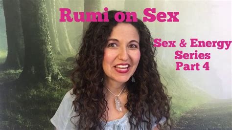 Rumi On Sex Youtube