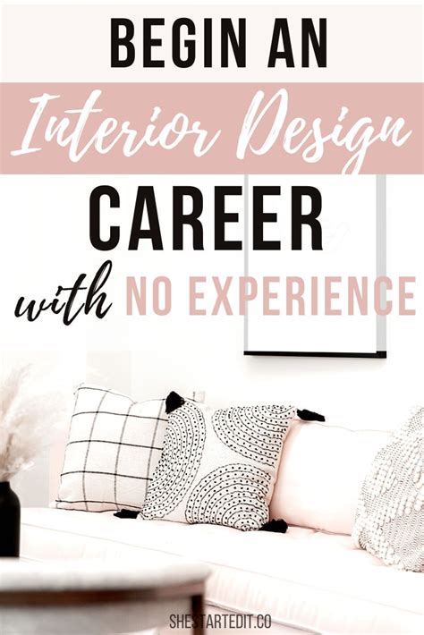How To Become An Interior Designer With No Experience 5 Steps She