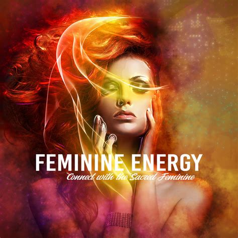 Feminine Energy Connect With The Sacred Feminine Meditation Practice