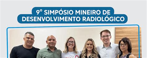 9° Simpósio Mineiro De Desenvolvimento Radiológico Ccmhsp Hospital