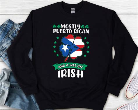 Mostly Puerto Rican And A Wee Bit Irish Shirt Design Saint Patrick