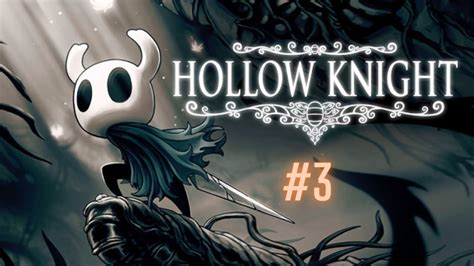 Lets Play Hollow Knight Ep 3 First Death Youtube