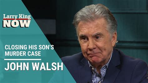 John Walsh On Closing His Sons Murder Case Youtube