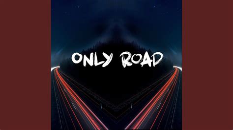 Only Road Youtube