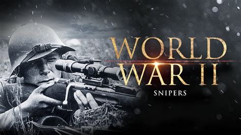 ️ World War Ii Snipers Full Documentary