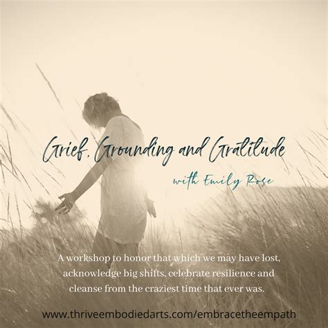 Embrace the Empath -"Grief, Grounding and Gratitude." — Thrive Embodied