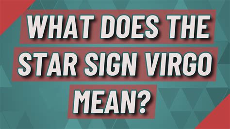 The moon is their ruling planet and embodies femininity and fertility.if you are a native of this sign, your traits include. What does the star sign Virgo mean? - YouTube