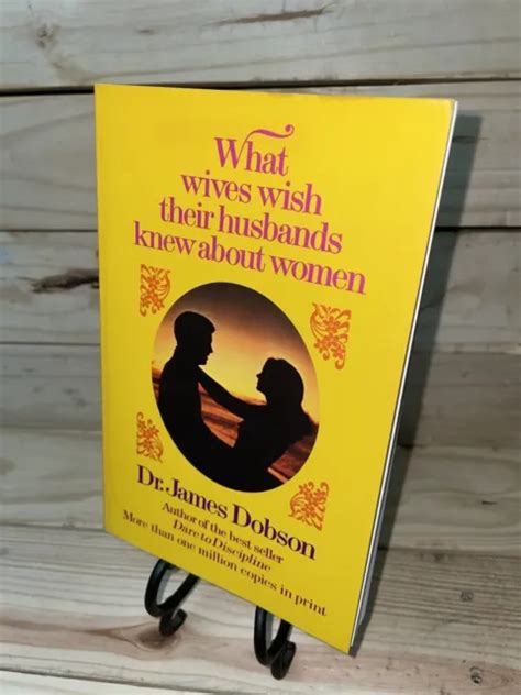 What Wives Wish Their Husbands Knew About Women Dr James Dobson 399