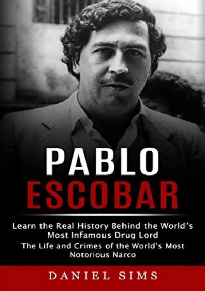 Download Pdf Pablo Escobar Learn The Real History Behind The Worlds