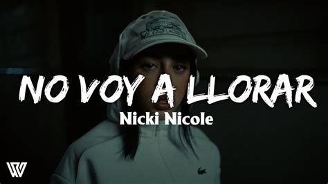 Nicki Nicole No Voy A Llorar Letralyrics Youtube