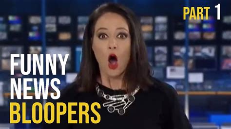 Funny News Bloopers Part 1 Youtube