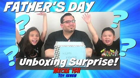 MY FATHER S DAY UNBOXING SURPRISE 2016 Video Special YouTube