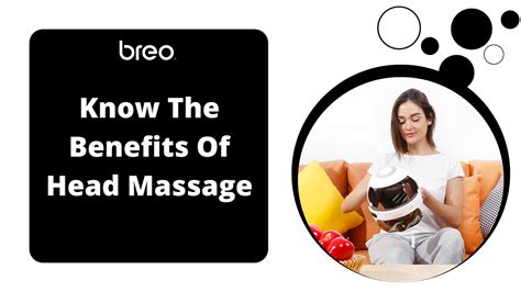 Know The Benefits Of Head Massage By Breo Company Limited Medium