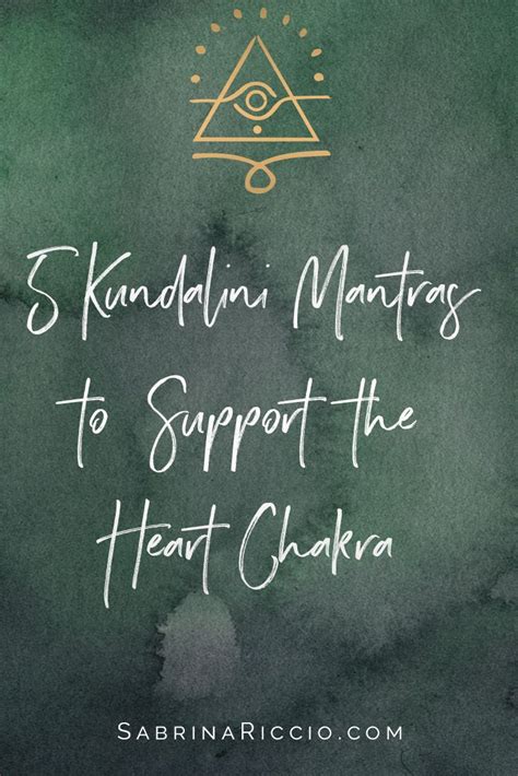 5 Kundalini Mantras To Open The Heart Chakra Kundalini Mantra Kundalini