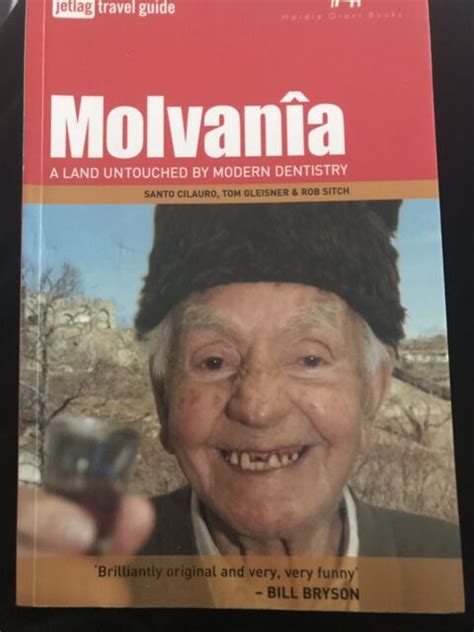 Molvania A Land Untouched By Modern Dentistry By Rob Sitch Santo