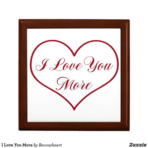 I Love You More Jewelry Box Love You More My Love