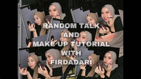 Make Up Tutorial And Random Talk Ngomongin Masa Depan Yang Cerah Muliamalia Youtube