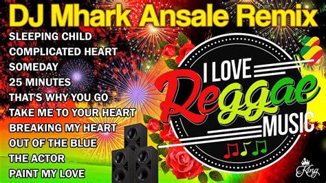 Complicated Heart By Dj Mhark Ansale Remix Best Reggae Remix 2023 All Time Favorite Reggae