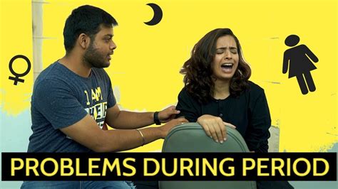 girl problems during periods every girl on her period ever swara youtube