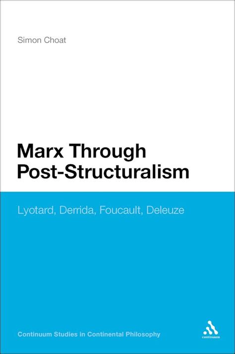Marx Through Post Structuralism Lyotard Derrida Foucault Deleuze