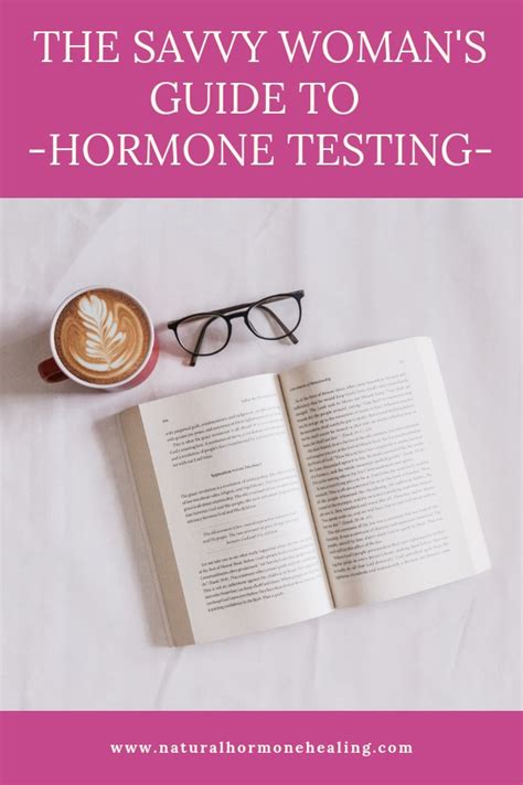 The Savvy Woman S Guide To Hormone Testing