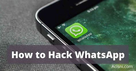 How To Hack Whatsapp Messages And Their Account The Easy Way