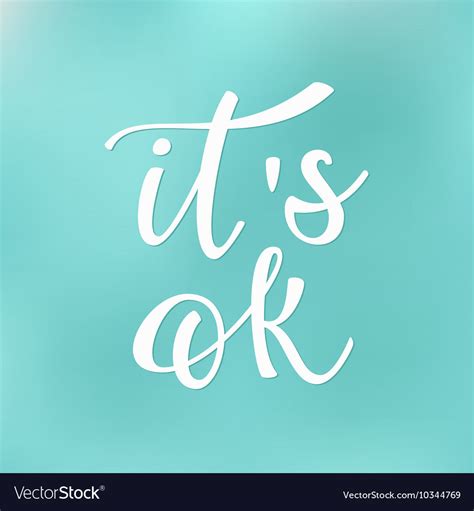 Its Ok Quote Typography Royalty Free Vector Image