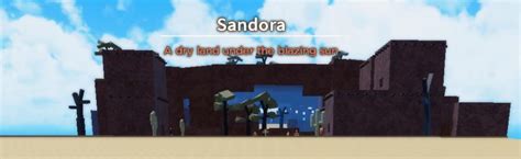 Sandora Grand Piece Online Wiki Fandom