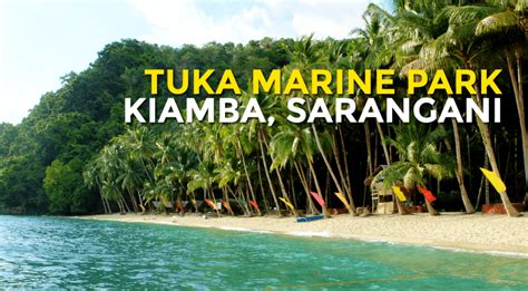 Quick Guide Tuka Marine Park In Kiamba Sarangani Philippine Beach Guide