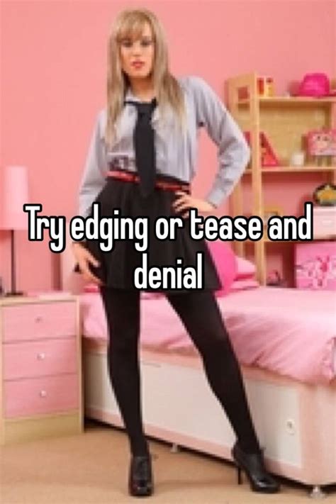 try edging or tease and denial