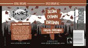 Denali Brewing Company Slow Down Brown Ale Brewed With Spice Bottle