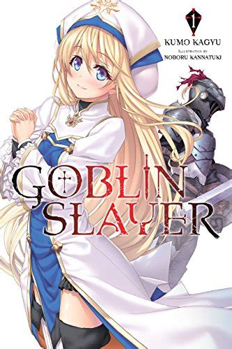 Amazon Com Goblin Slayer Vol Light Novel Goblin Slayer Light Novel Ebook Kagyu
