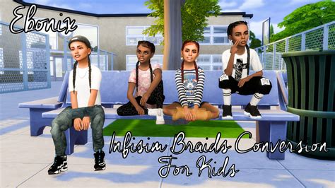 The Sims 4 Cc Ebonixsimblr Infisim Braids Child Conversion Broodsims