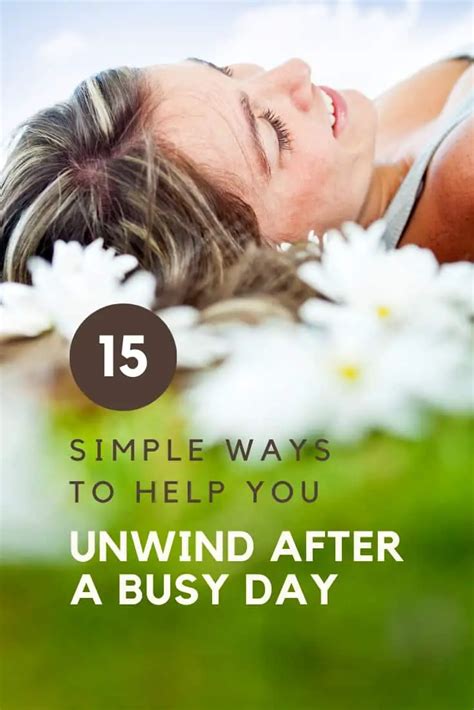Time To Relax 15 Simple Ways To Help Unwind After A Busy Day