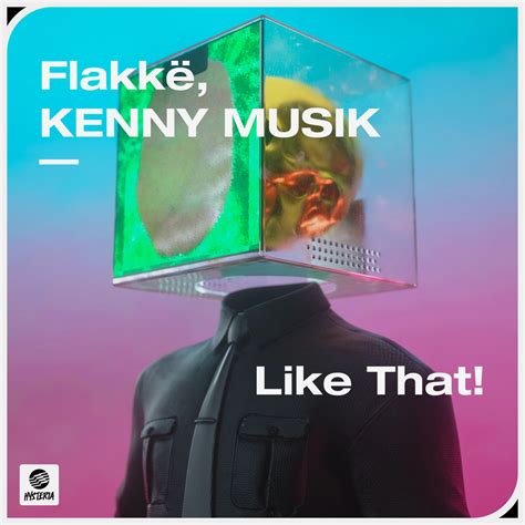 Flakkë Kenny Musik Like That Single In High Resolution Audio