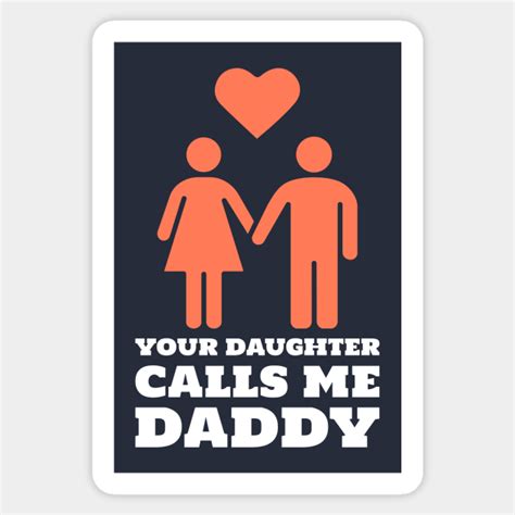 Your Daughter Calls Me Daddy Bdsm Dom Daddy Sticker Teepublic
