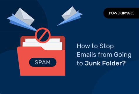 How To Stop Emails From Going To Junk Folder