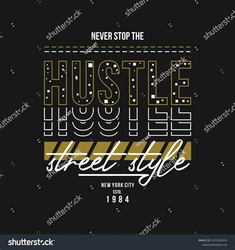 Never Stop Hustle Slogan Typoraphy T Stock Vector Royalty Free
