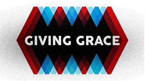 Giving Grace